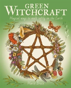 Book - Green witchcraft - Marie Bruce